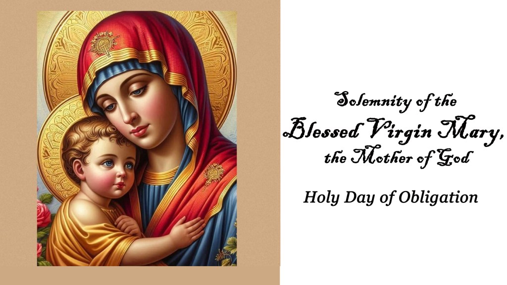 Solemnity of the Blessed Virgin Mary, the Mother of&nbsp;God