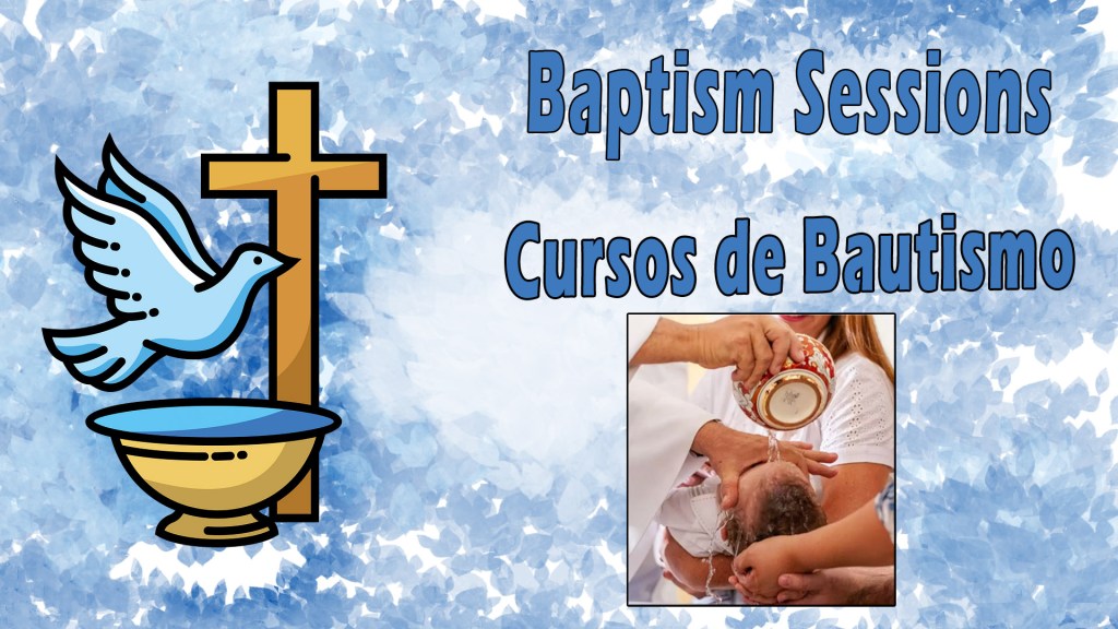 Baptism Classes / Clases de Bautismo